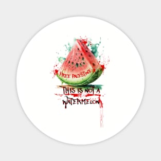 Free Palestine Watermelon ( This is NOT A WATERMELON) Magnet